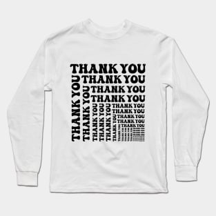 thank you Long Sleeve T-Shirt